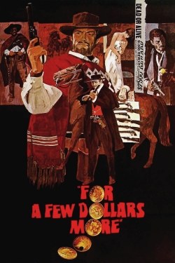 watch For a Few Dollars More online free