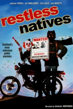 watch Restless Natives online free
