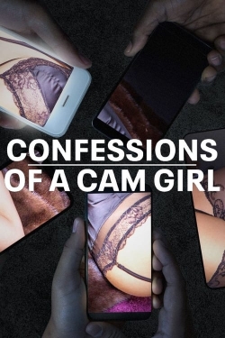 watch Confessions of a Cam Girl online free