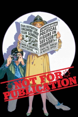 watch Not for Publication online free