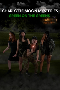 watch Charlotte Moon Mysteries - Green on the Greens online free