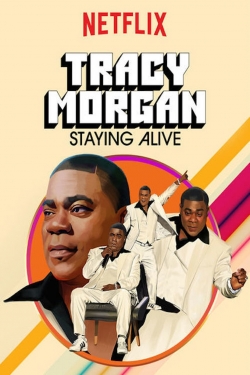 watch Tracy Morgan: Staying Alive online free
