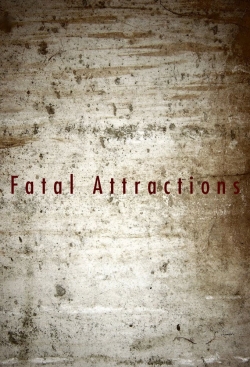 watch Fatal Attractions online free