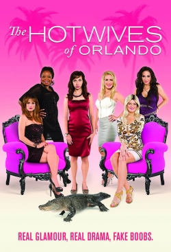 watch The Hotwives of Orlando online free