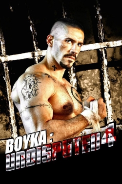 watch Boyka: Undisputed IV online free