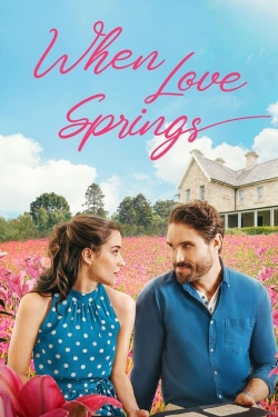 watch When Love Springs online free