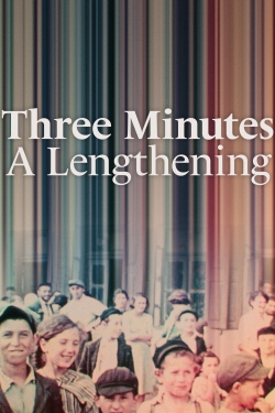 watch Three Minutes: A Lengthening online free