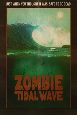 watch Zombie Tidal Wave online free
