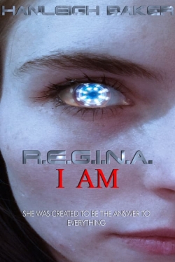 watch R.E.G.I.N.A. I Am online free