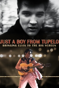 watch Just a Boy From Tupelo: Bringing Elvis To The Big Screen online free