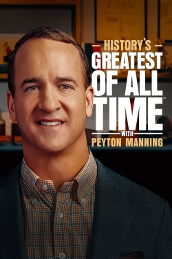 watch History’s Greatest of All Time with Peyton Manning online free