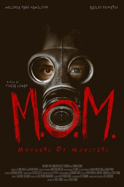 watch M.O.M. Mothers of Monsters online free