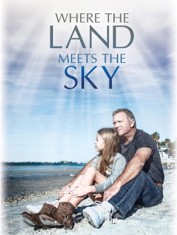 watch Where the Land Meets the Sky online free