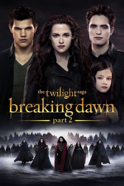 watch The Twilight Saga: Breaking Dawn - Part 2 online free
