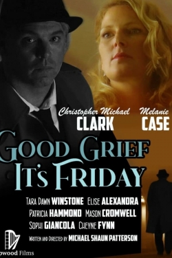 watch Good Grief It's Friday online free