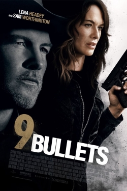 watch 9 Bullets online free