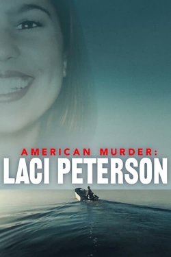 watch American Murder: Laci Peterson online free