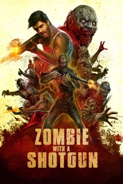 watch Zombie with a Shotgun online free