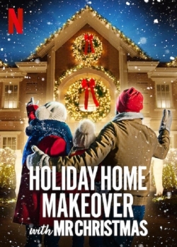 watch Holiday Home Makeover with Mr. Christmas online free
