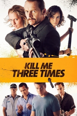 watch Kill Me Three Times online free