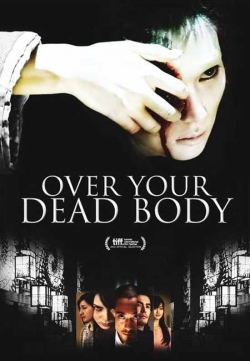 watch Over Your Dead Body online free