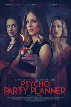 watch Psycho Party Planner online free