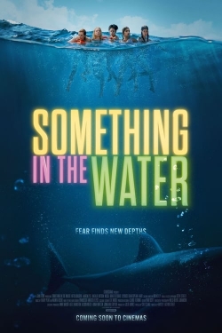 watch Something in the Water online free