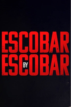 watch Escobar by Escobar online free