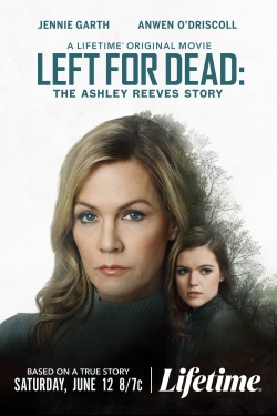 watch Left for Dead: The Ashley Reeves Story online free