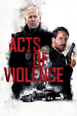 watch Acts of Violence online free