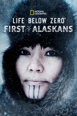 watch Life Below Zero: First Alaskans online free