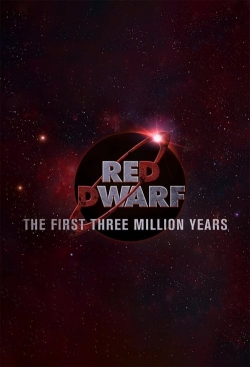 watch Red Dwarf: The First Three Million Years online free