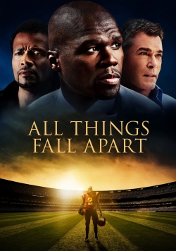 watch All Things Fall Apart online free