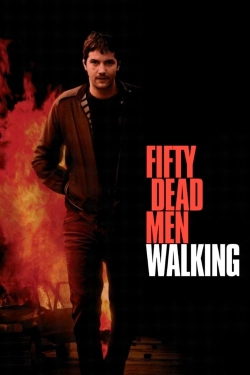 watch Fifty Dead Men Walking online free