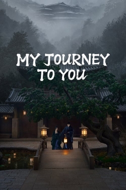 watch My Journey To You online free
