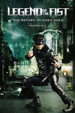 watch Legend of the Fist: The Return of Chen Zhen online free