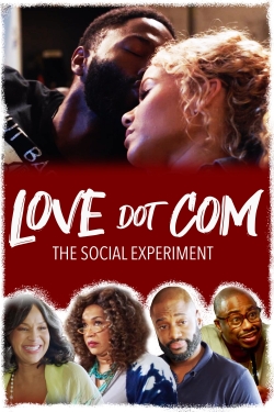 watch Love Dot Com: The Social Experiment online free