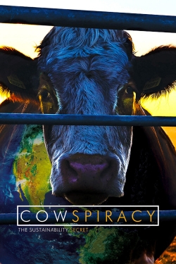 watch Cowspiracy: The Sustainability Secret online free