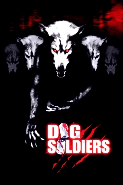 watch Dog Soldiers online free