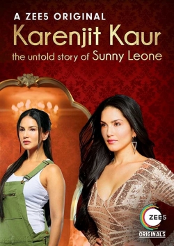watch Karenjit Kaur: The Untold Story of Sunny Leone online free