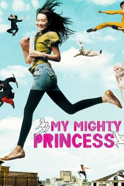 watch My Mighty Princess online free