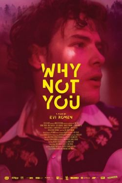 watch Why Not You online free
