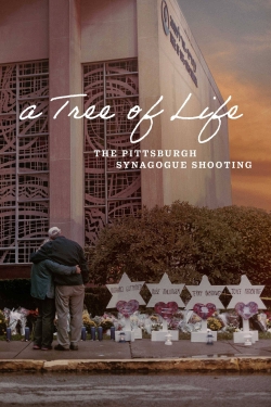 watch A Tree of Life: The Pittsburgh Synagogue Shooting online free
