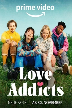 watch Love Addicts online free