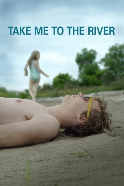 watch Take Me to the River online free