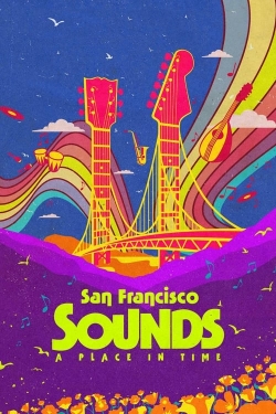 watch San Francisco Sounds: A Place in Time online free