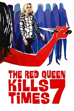 watch The Red Queen Kills Seven Times online free