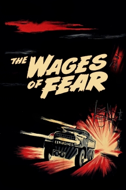 watch The Wages of Fear online free