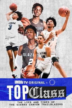 watch Top Class: The Life and Times of the Sierra Canyon Trailblazers online free