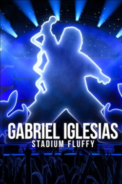 watch Gabriel Iglesias: Stadium Fluffy online free